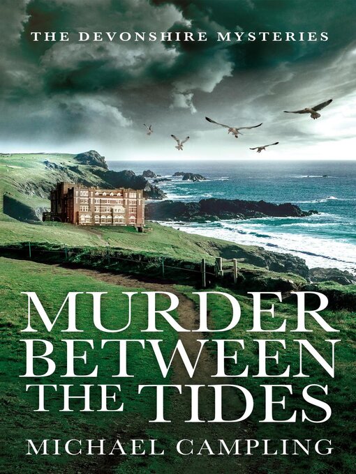 Title details for Murder Between the Tides by Michael Campling - Available